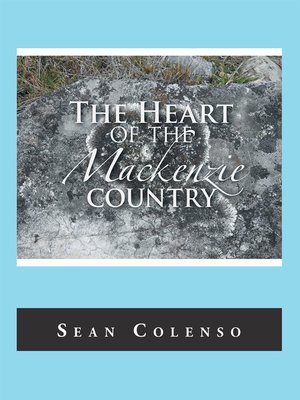 cover image of The Heart of the Mackenzie Country
